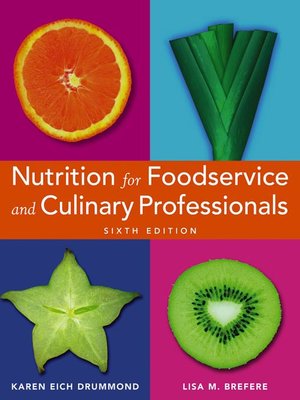 Nutrition for Foodservice and Culinary Professionals - ebook